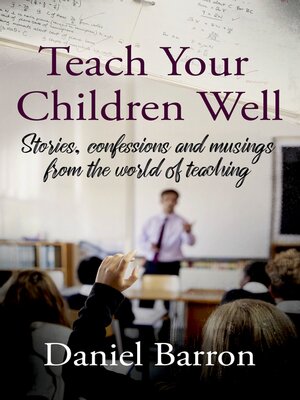 cover image of Teach Your Children Well
